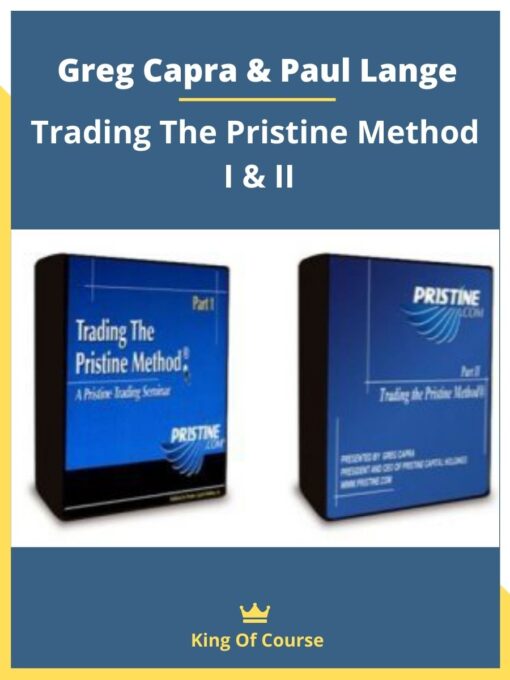Greg Capra & Paul Lange – Trading The Pristine Method I & II
