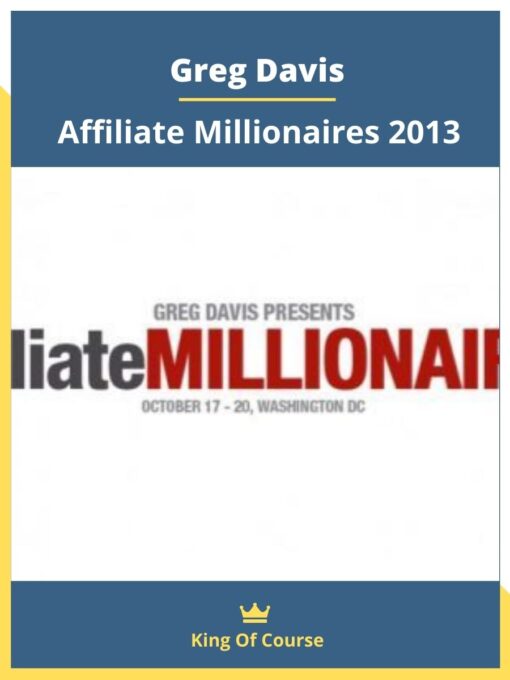 Greg Davis – Affiliate Millionaires 2013