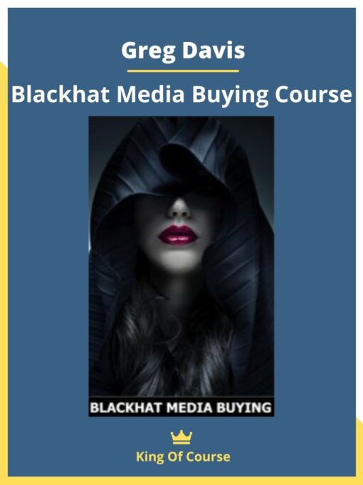Greg Davis – Blackhat Media Buying Course
