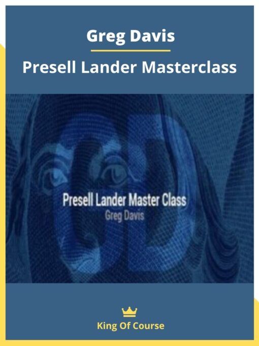 Greg Davis – Presell Lander Masterclass