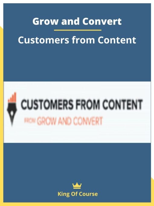 Grow and Convert – Customers from Content