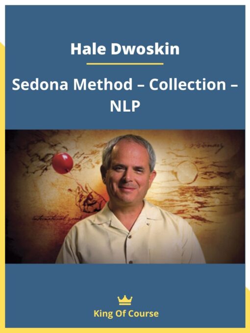 Hale Dwoskin – Sedona Method – Collection – NLP