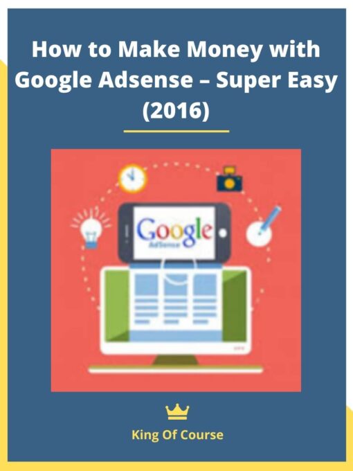 How to Make Money with Google Adsense – Super Easy (2016)