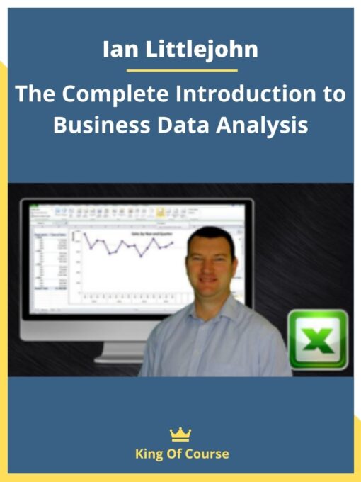 Ian Littlejohn – The Complete Introduction to Business Data Analysis