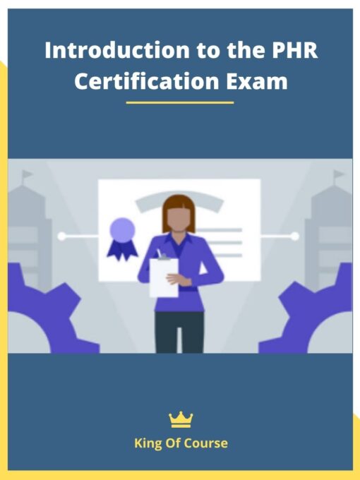 Introduction to the PHR Certification Exam