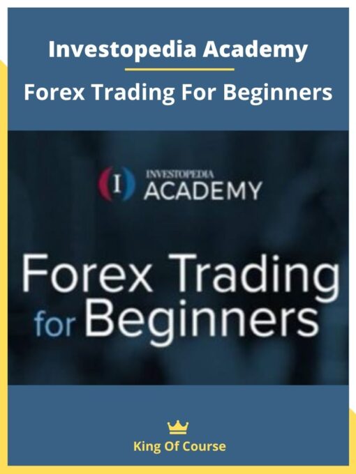 Investopedia Academy – Forex Trading For Beginners