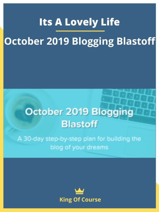 Its A Lovely Life – October 2019 Blogging Blastoff