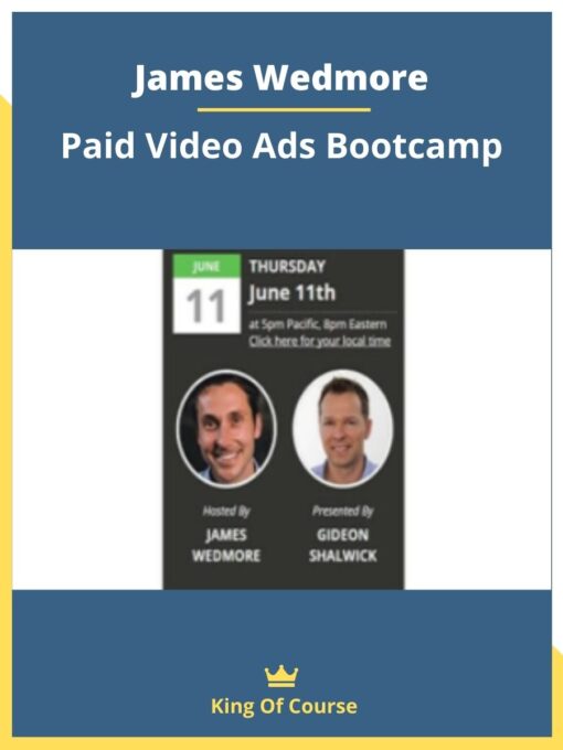 James Wedmore – Paid Video Ads Bootcamp