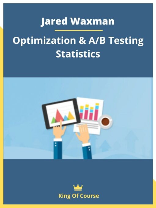 Jared Waxman- Optimization & A/B Testing Statistics