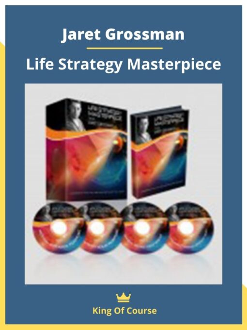 Jaret Grossman – Life Strategy Masterpiece