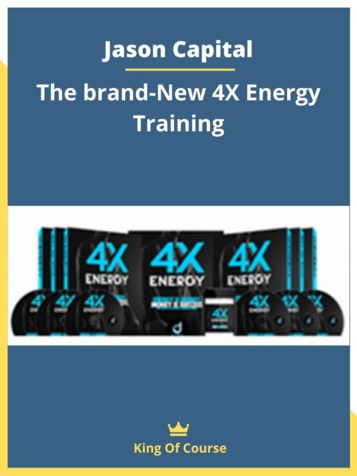 Jason Capital – The brand-New 4X Energy Training