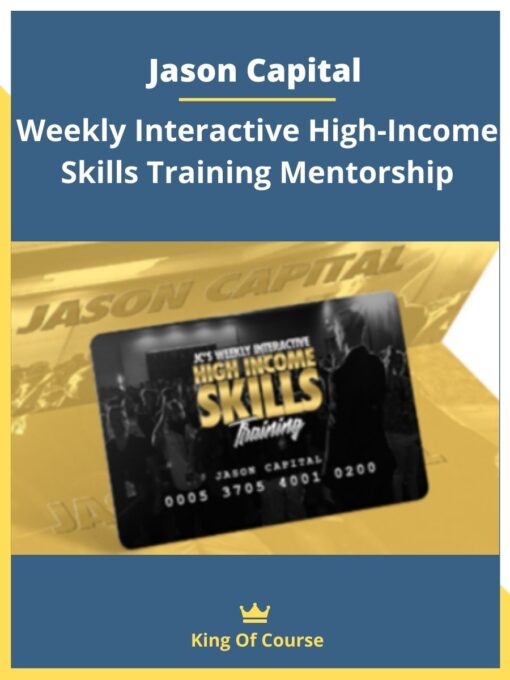 Jason Capital – Weekly Interactive High-Income Skills Training Mentorship