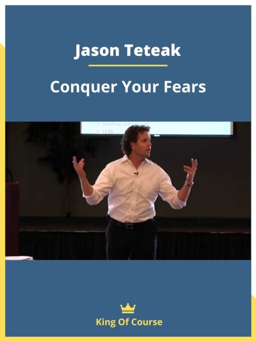 Jason Teteak – Conquer Your Fears