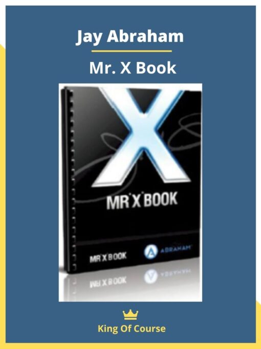 Jay Abraham – Mr. X Book