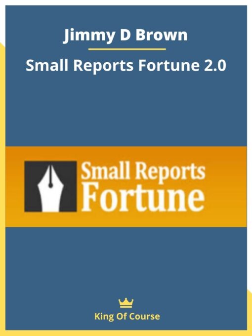 Jimmy D Brown – Small Reports Fortune 2.0