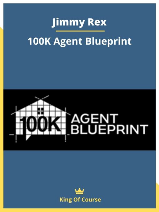 Jimmy Rex – 100K Agent Blueprint