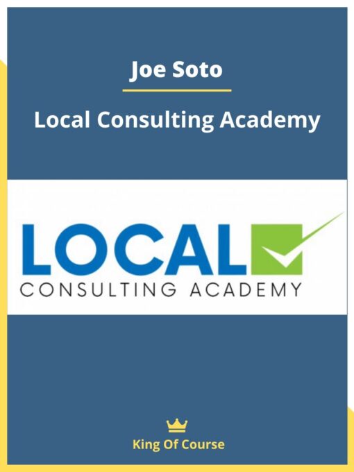Joe Soto – Local Consulting Academy