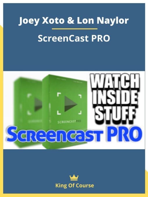 Joey Xoto & Lon Naylor – ScreenCast PRO