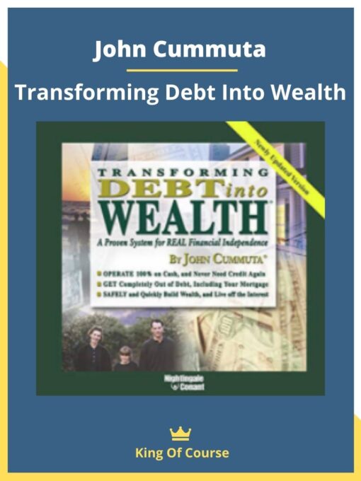 John Cummuta – Transforming Debt Into Wealth