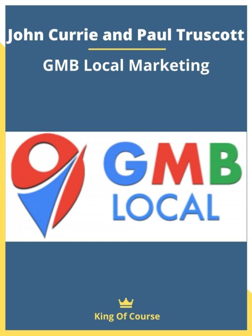 John Currie and Paul Truscott – GMB Local Marketing