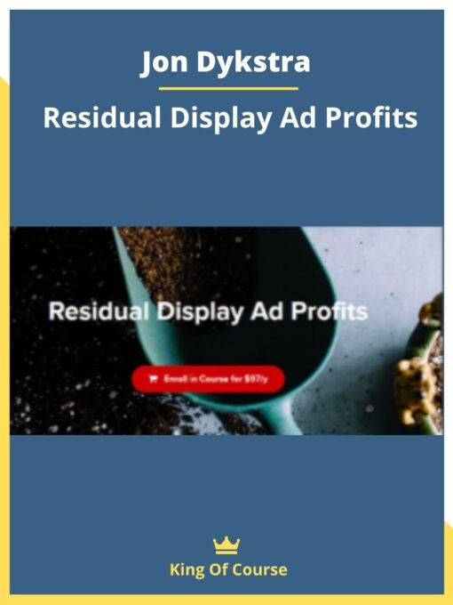 Jon Dykstra – Residual Display Ad Profits