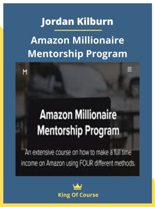 Jordan Kilburn – Amazon Millionaire Mentorship Program