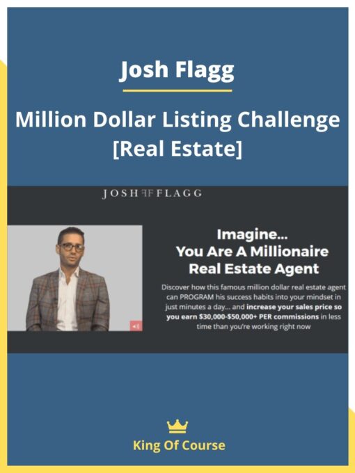 Josh Flagg – Million Dollar Listing Challenge [Real Estate]