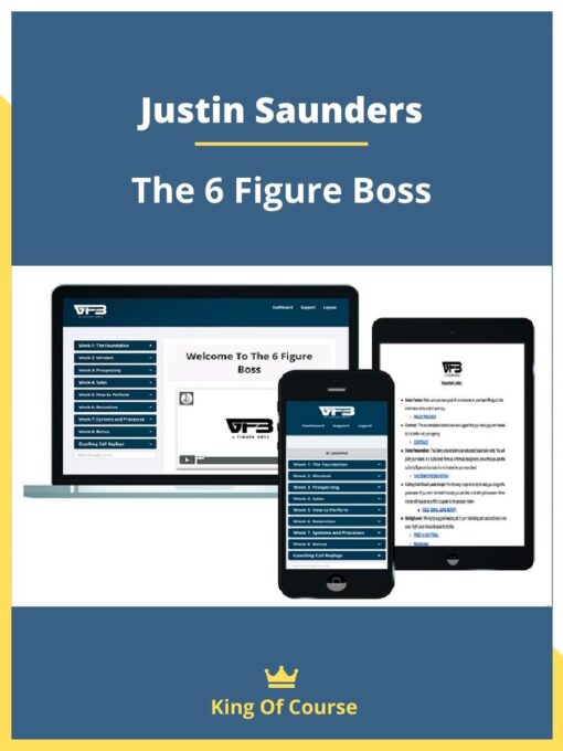 Justin Saunders – The 6 Figure Boss