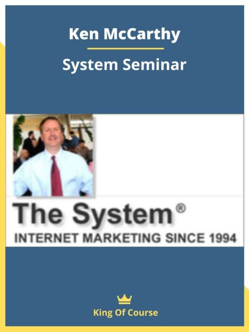 Ken McCarthy – System Seminar