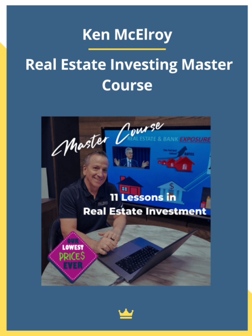 Ken McElroy – Real Estate Investing Master Course