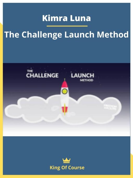 Kimra Luna – The Challenge Launch Method
