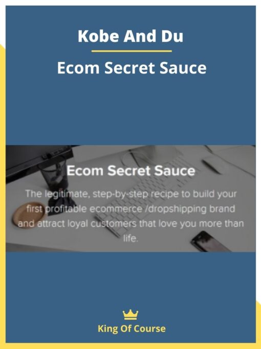 Kobe And Du – Ecom Secret Sauce