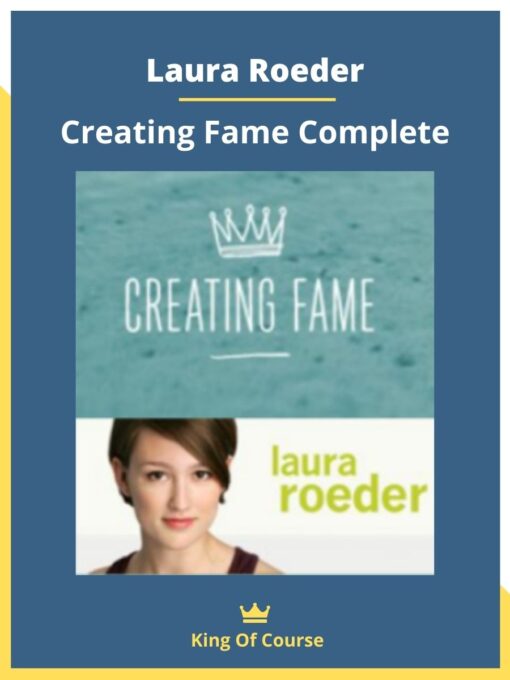 Laura Roeder – Creating Fame Complete