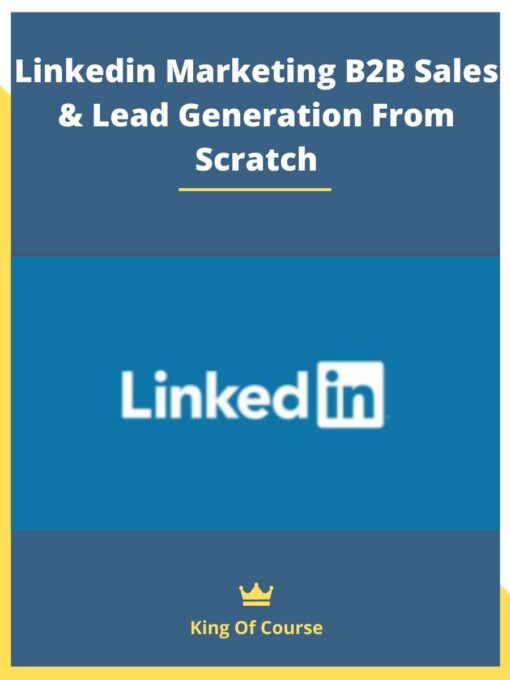 Linkedin Marketing B2B Sales & Lead Generation From Scratch