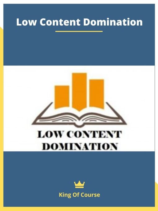 Low Content Domination