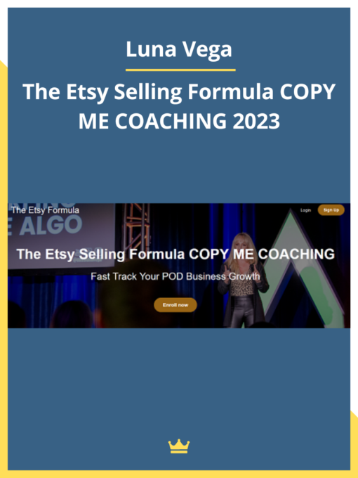 Luna Vega – The Etsy Selling Formula COPY ME COACHING 2023