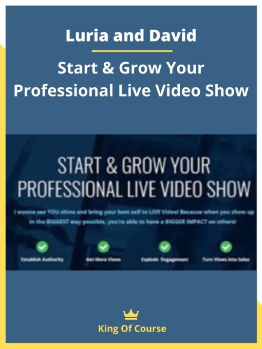 Luria and David – Start & Grow Your Professional Live Video Show