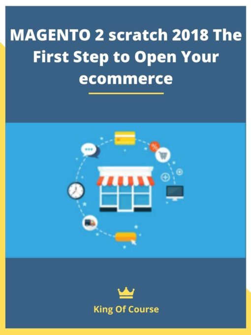 MAGENTO 2 scratch 2018 The First Step to Open Your ecommerce