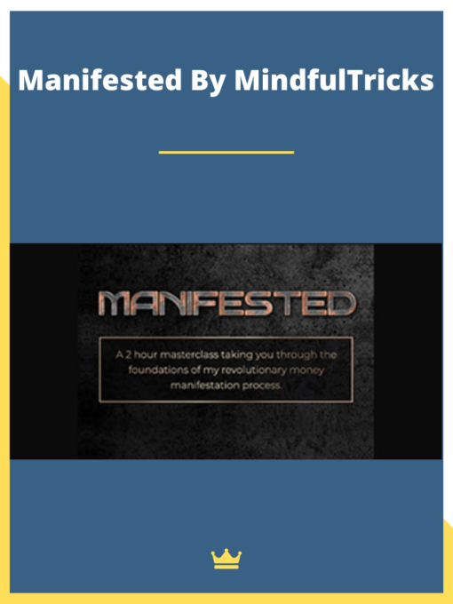 Manifested By MindfulTricks