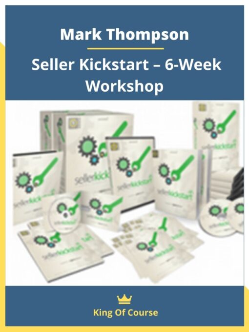 Mark Thompson – Seller Kickstart – 6-Week Workshop