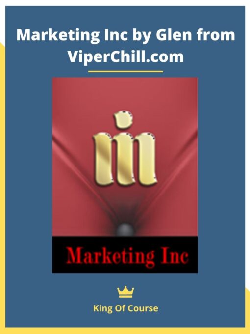 Marketing Inc by Glen from ViperChill.com