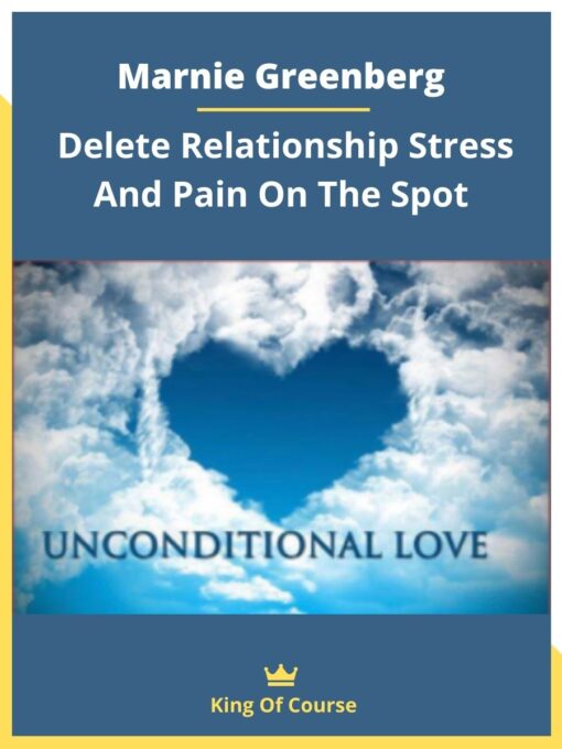 Marnie Greenberg – Delete Relationship Stress And Pain On The Spot