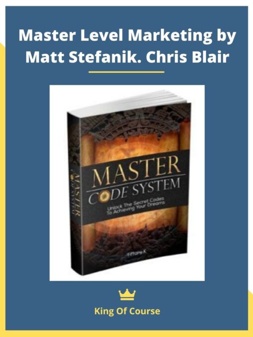 Master Level Marketing by Matt Stefanik. Chris Blair