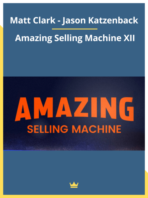 Matt Clark and Jason Katzenback – Amazing Selling Machine 12