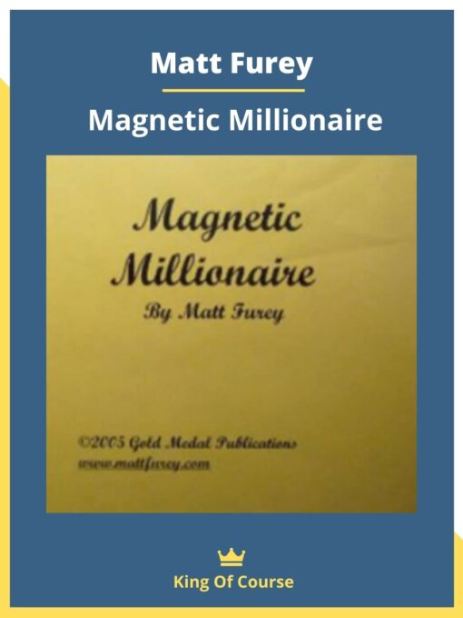 Matt Furey – Magnetic Millionaire