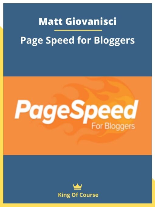 Matt Giovanisci – Page Speed for Bloggers