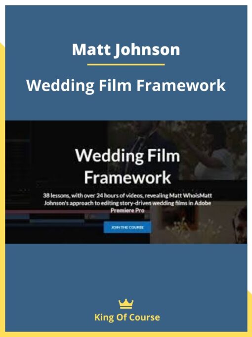 Matt Johnson – Wedding Film Framework