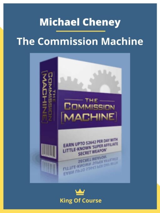 Michael Cheney – The Commission Machine