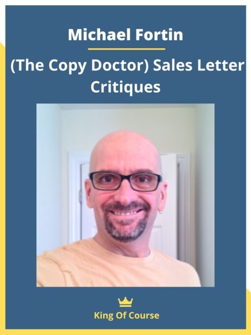 Michael Fortin – (The Copy Doctor) Sales Letter Critiques