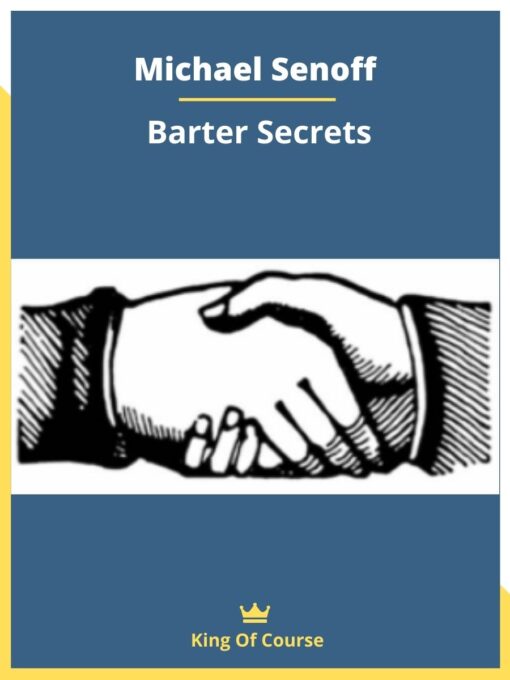 Michael Senoff – Barter Secrets
